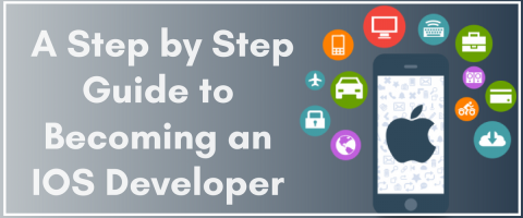 A Step by Step Guide to Becoming an IOS Developer